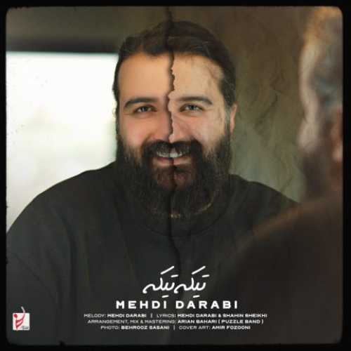 دانلود آهنگ مهدی دارابی (هوروش بند) به نام تیکه تیکه 